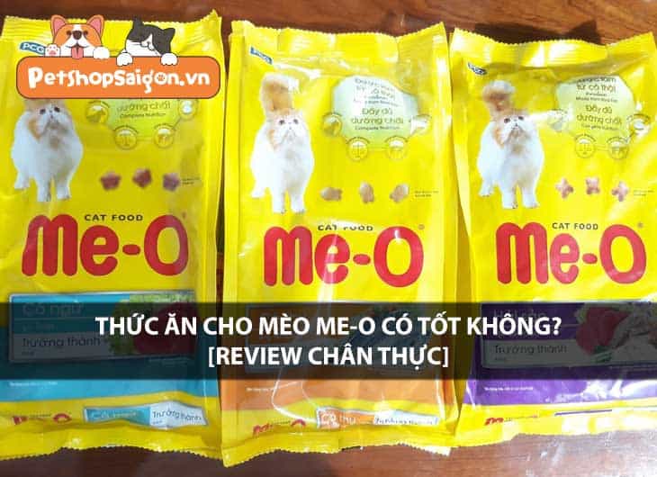 Thức ăn cho mèo Me-O có tốt không? [REVIEW CHÂN THỰC]