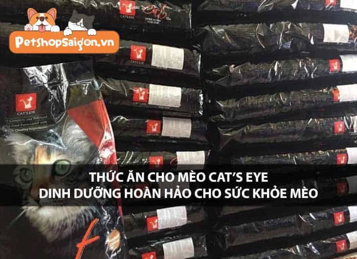 Thức ăn cho mèo Cat's Eye - Dinh dưỡng hoàn hảo cho sức khỏe mèo